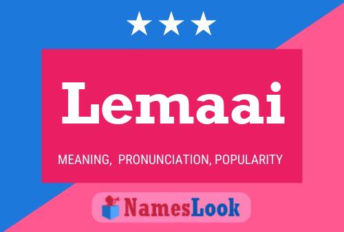 Постер имени Lemaai