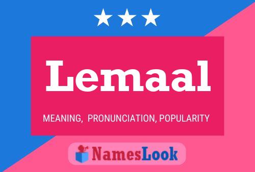 Постер имени Lemaal