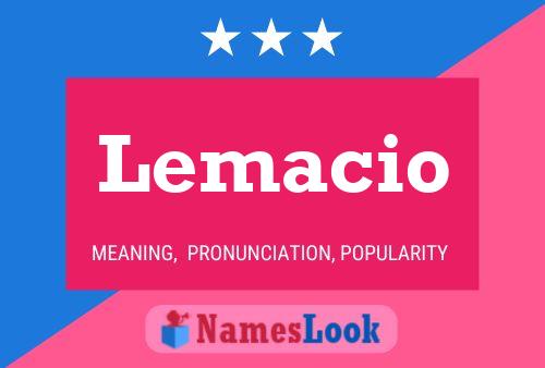 Постер имени Lemacio