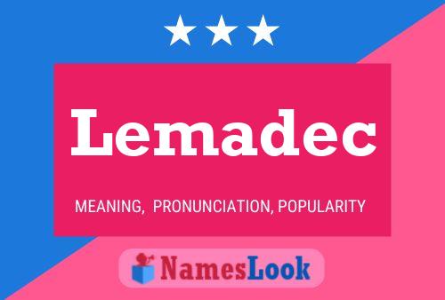 Постер имени Lemadec