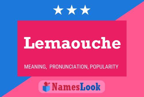 Постер имени Lemaouche