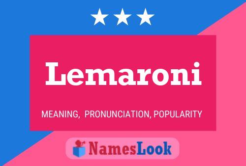 Постер имени Lemaroni