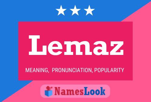 Постер имени Lemaz