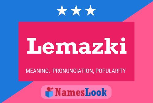 Постер имени Lemazki