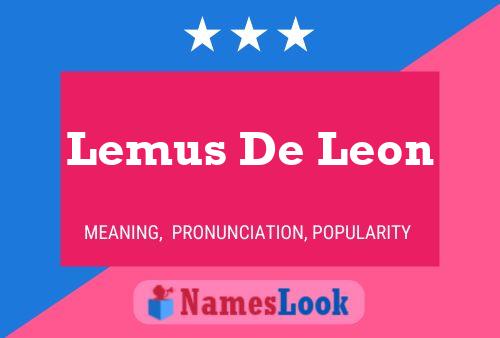 Постер имени Lemus De Leon