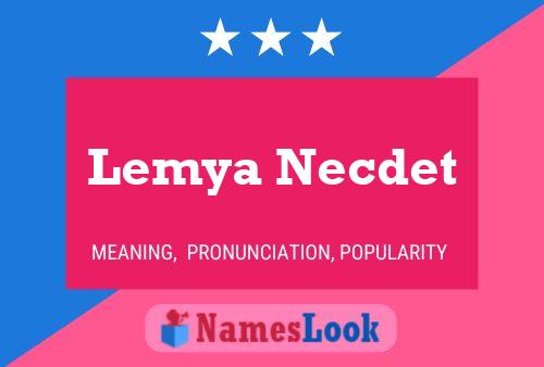 Постер имени Lemya Necdet