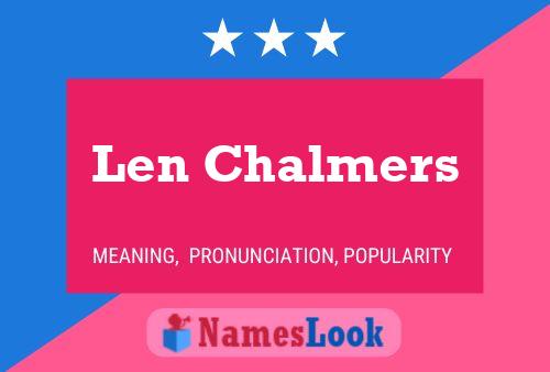 Постер имени Len Chalmers