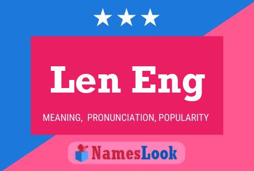 Постер имени Len Eng