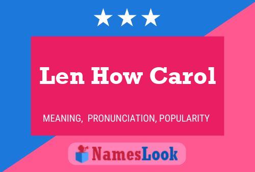 Постер имени Len How Carol