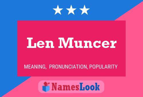 Постер имени Len Muncer