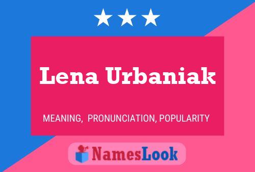 Постер имени Lena Urbaniak