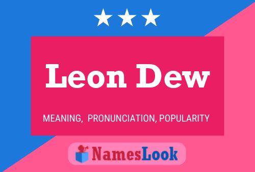 Постер имени Leon Dew