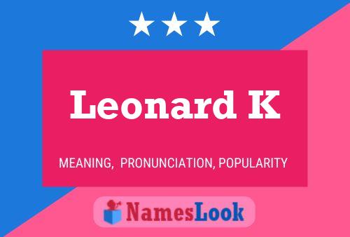 Постер имени Leonard K