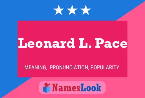 Постер имени Leonard L. Pace