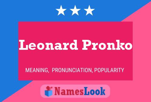 Постер имени Leonard Pronko