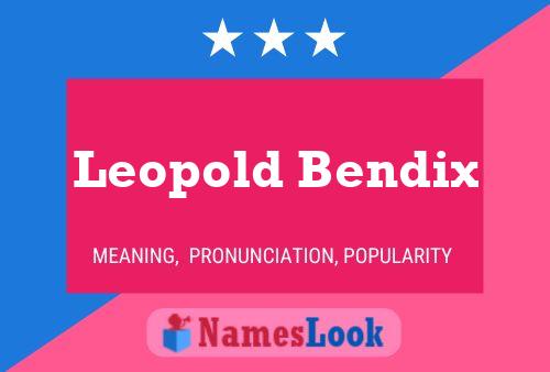 Постер имени Leopold Bendix