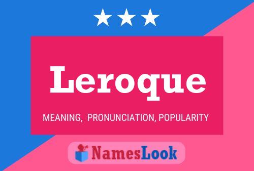 Постер имени Leroque