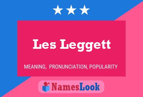 Постер имени Les Leggett