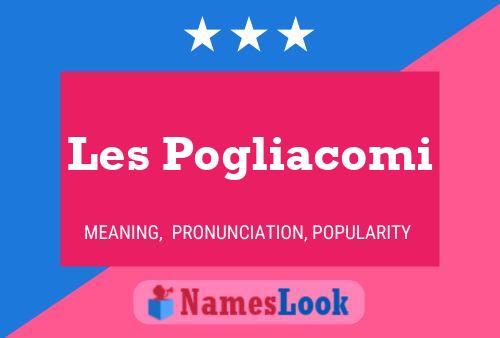 Постер имени Les Pogliacomi