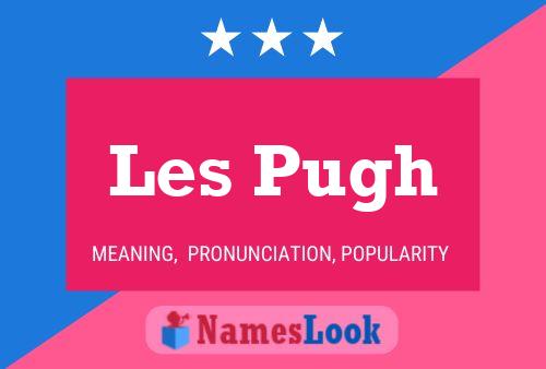 Постер имени Les Pugh