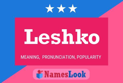 Постер имени Leshko