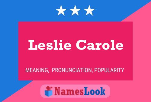 Постер имени Leslie Carole