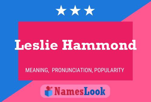 Постер имени Leslie Hammond