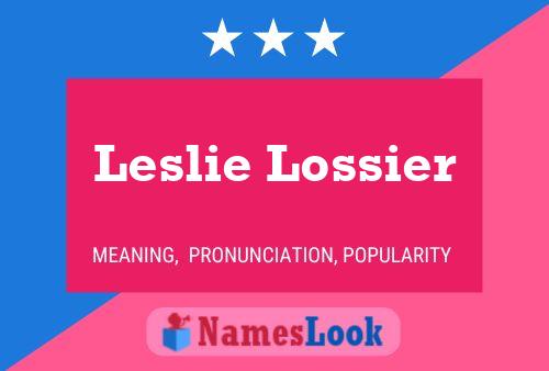 Постер имени Leslie Lossier