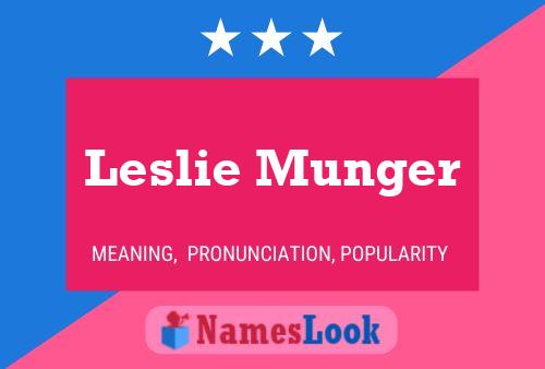 Постер имени Leslie Munger