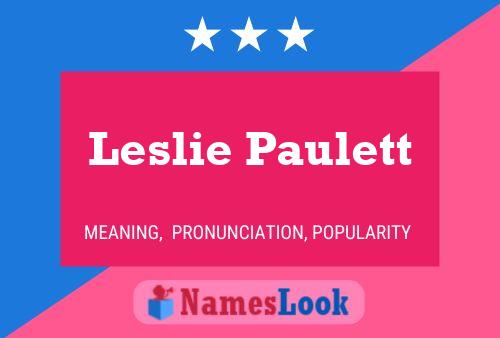 Постер имени Leslie Paulett