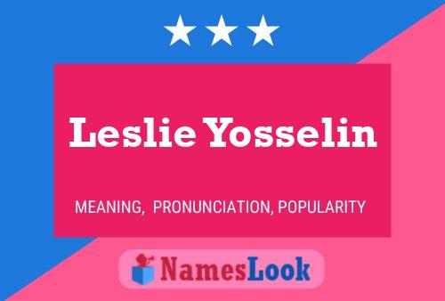 Постер имени Leslie Yosselin