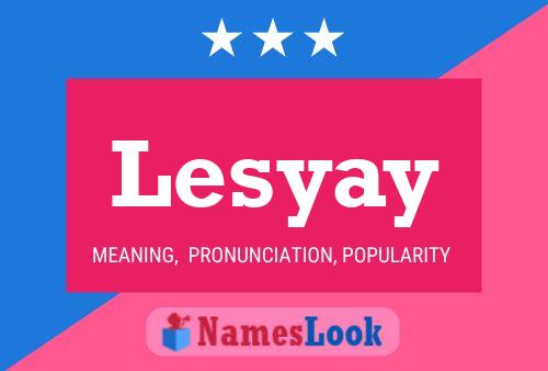 Постер имени Lesyay