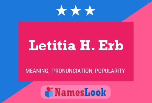 Постер имени Letitia H. Erb