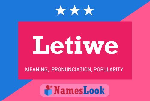 Постер имени Letiwe