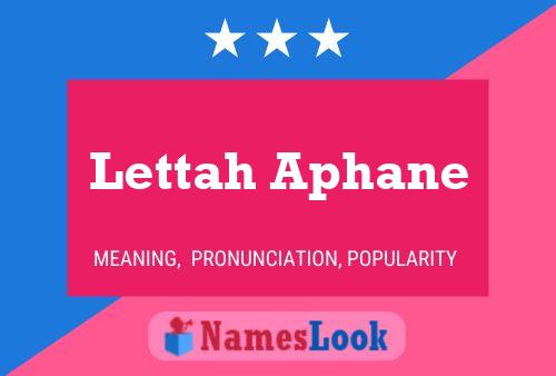 Постер имени Lettah Aphane