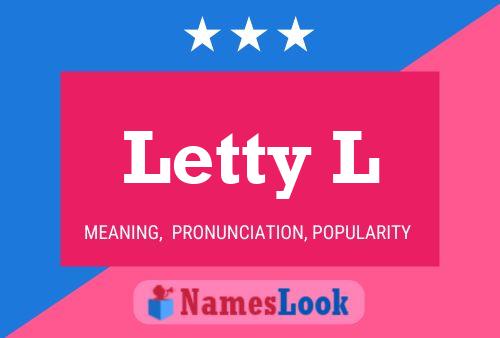 Постер имени Letty L