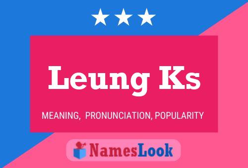 Постер имени Leung Ks