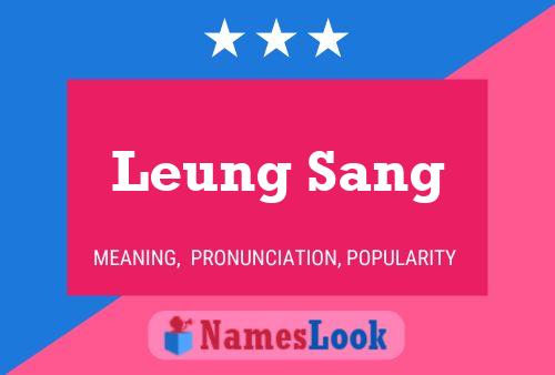 Постер имени Leung Sang