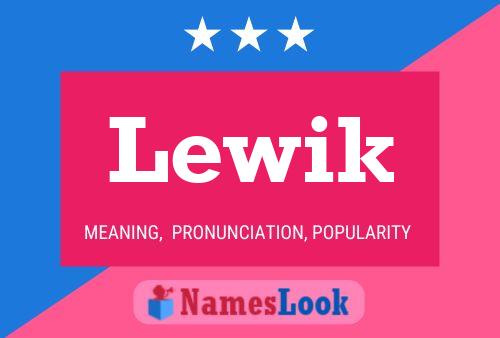 Постер имени Lewik