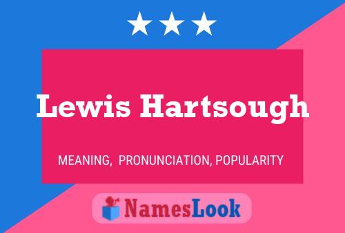 Постер имени Lewis Hartsough