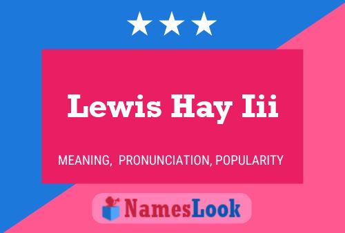 Постер имени Lewis Hay Iii