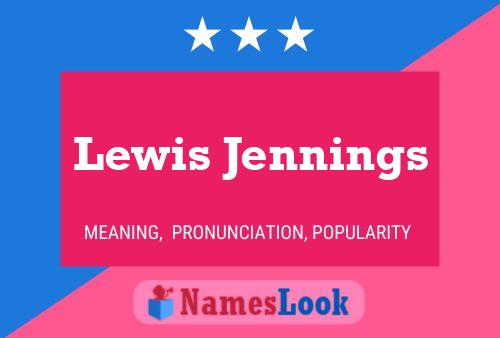 Постер имени Lewis Jennings