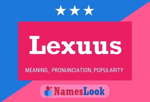 Постер имени Lexuus