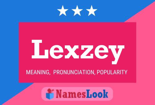 Постер имени Lexzey