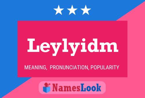 Постер имени Leylyidm