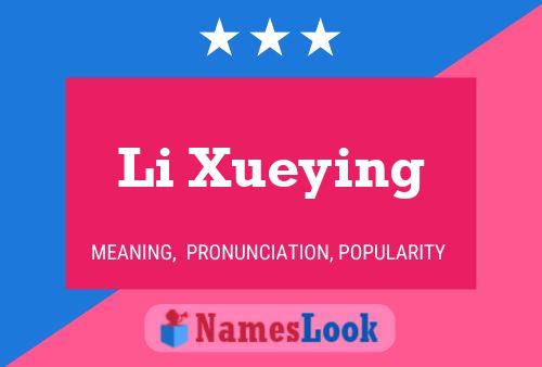 Постер имени Li Xueying