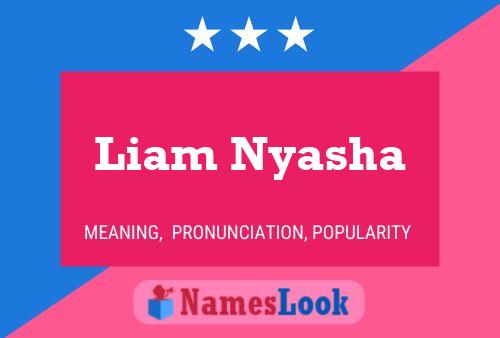 Постер имени Liam Nyasha