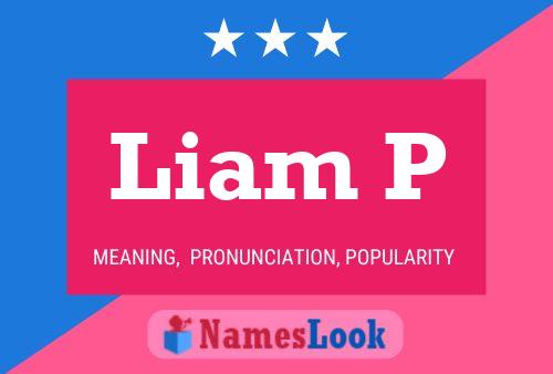 Постер имени Liam P