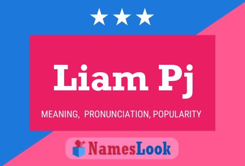 Постер имени Liam Pj