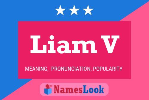 Постер имени Liam V